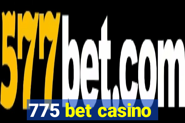 775 bet casino